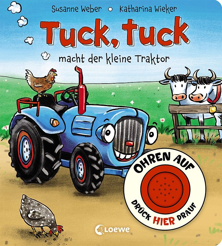 Ohren auf, drück hier drauf! - Tuck, tuck macht der kleine Traktor