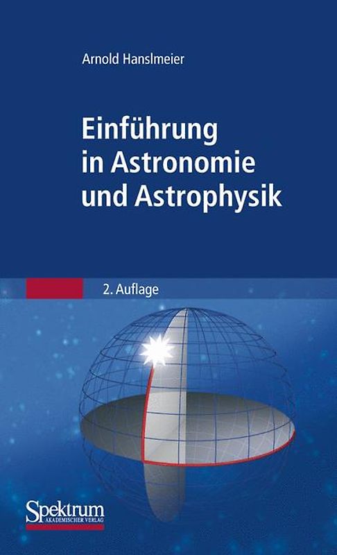 Einführung in Astronomie und Astrophysik