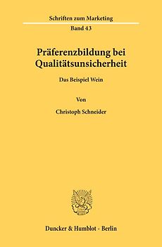 Präferenzbildung bei Qualitätsunsicherheit.