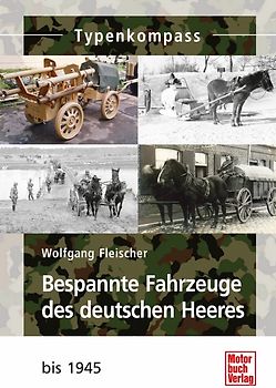 Bespannte Fahrzeuge des deutschen Heeres
