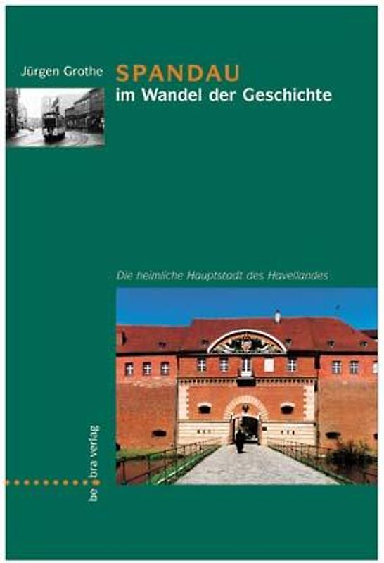 Spandau im Wandel der Geschichte