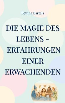 Die Magie des Lebens