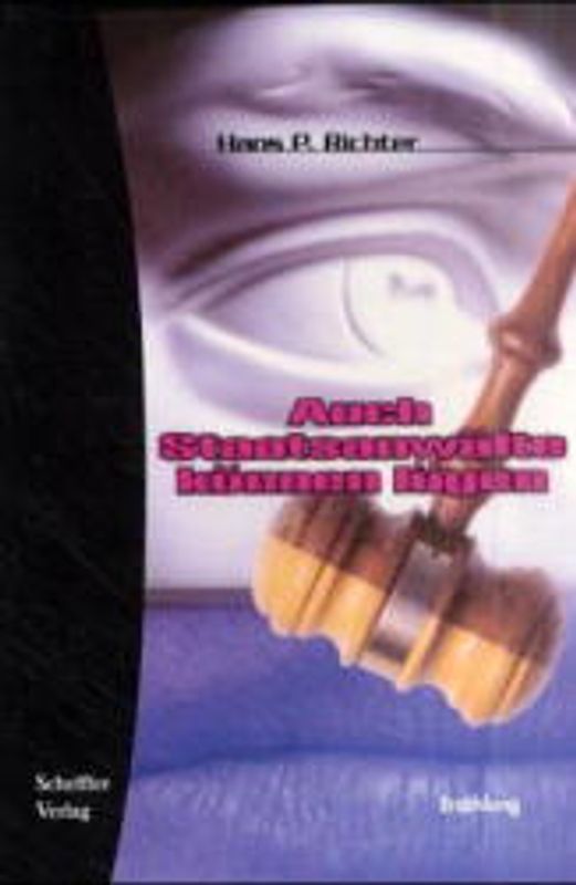 Auch Staatsanwälte können lügen