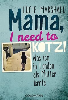 Mama, I need to kotz!