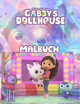 Malbuch gάββy's dθllhθusέ: Perfektes Geschenk für Fans mit 69 makellosen, hochwertigen Illustrationen von Charakteren zum Ausmalen.