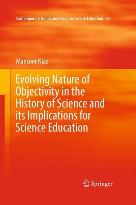 Evolving Nature of Objectivity in the History of Science and its Implications for Science Education