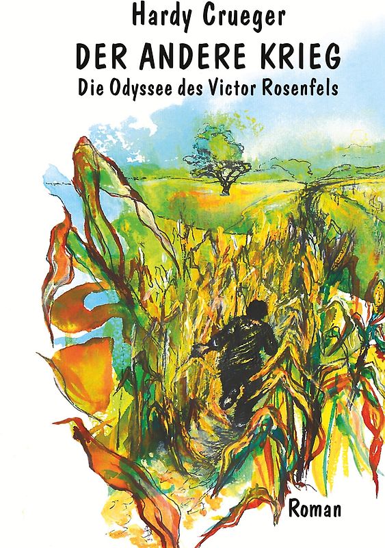 Der andere Krieg - Die Odyssee des Victor Rosenfels