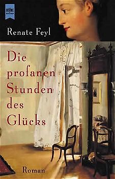 Die profanen Stunden des Glücks