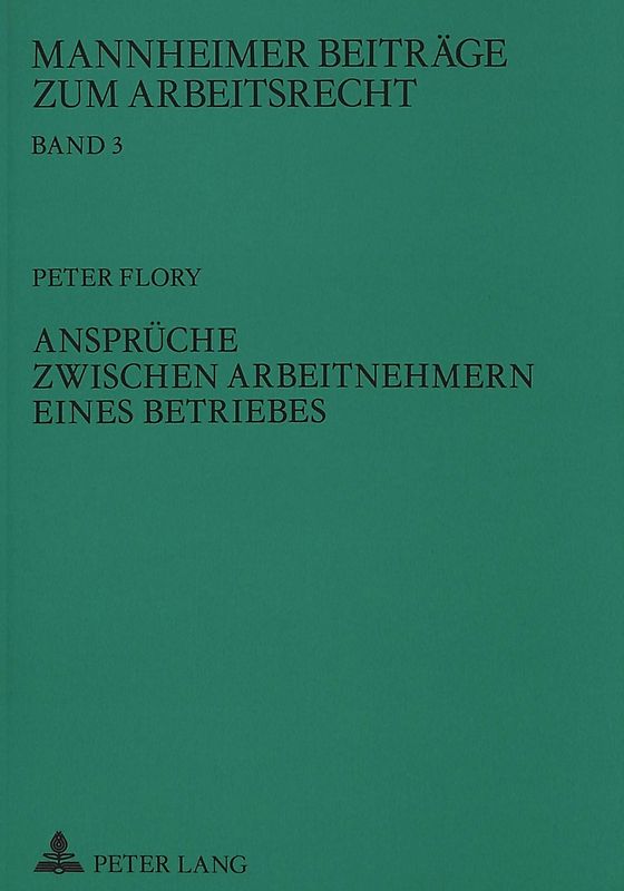 Ansprüche zwischen Arbeitnehmern eines Betriebes