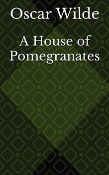 A House of Pomegranates