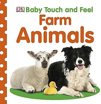 Baby Touch and Feel Farm Animals