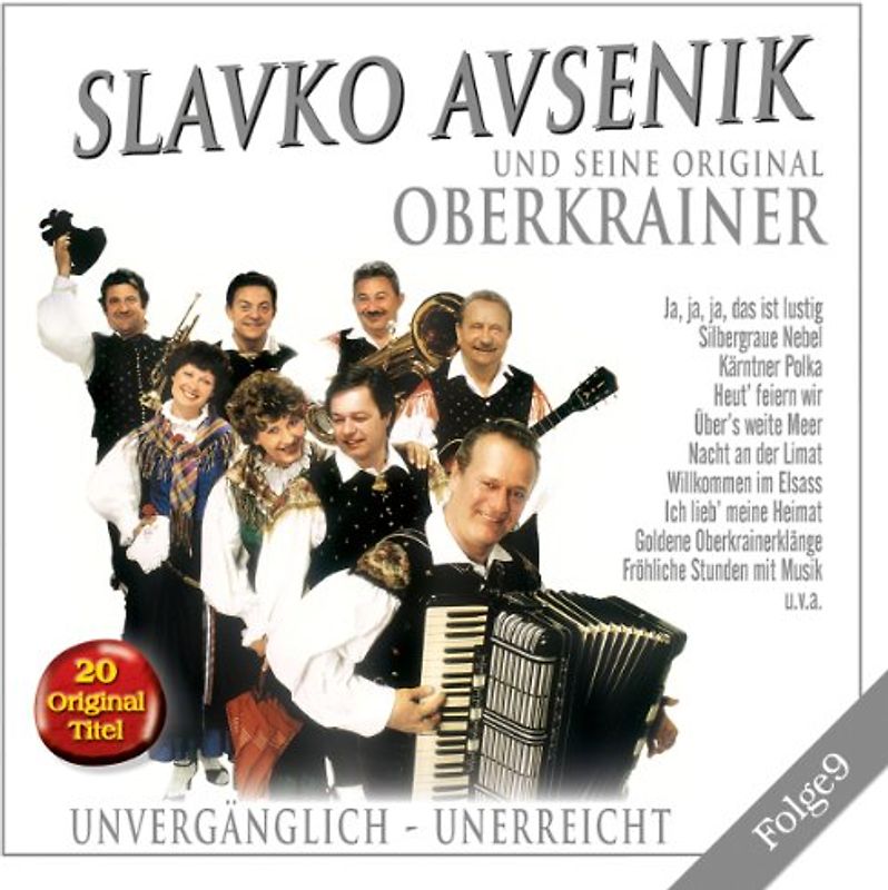 Slavko Avsenik u.s. Original Oberkrainer - Unvergänglich-Unerreicht,Folge 9