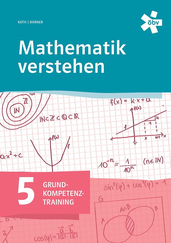 Mathematik verstehen Grundkompetenztraining 5, Arbeitsheft