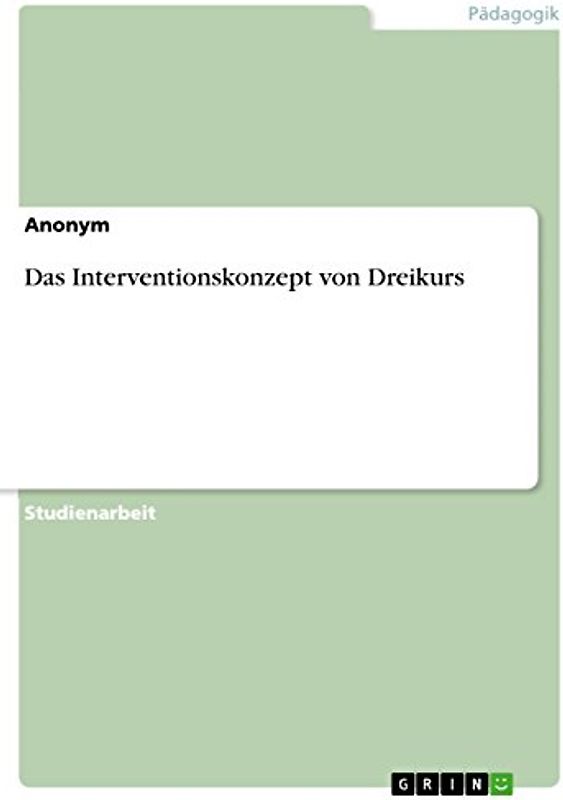 Das Interventionskonzept von Dreikurs