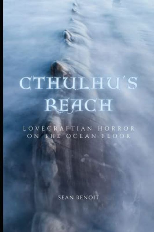 Cthulhu's Reach: Lovecraftian Horror on the Ocean Floor
