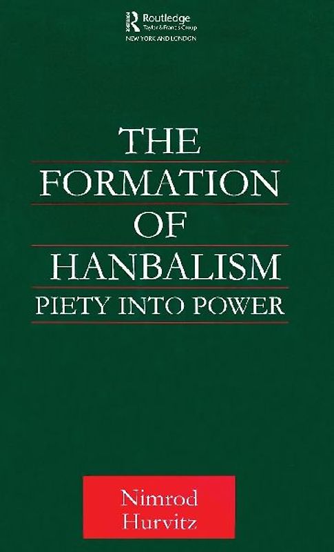 The Formation of Hanbalism