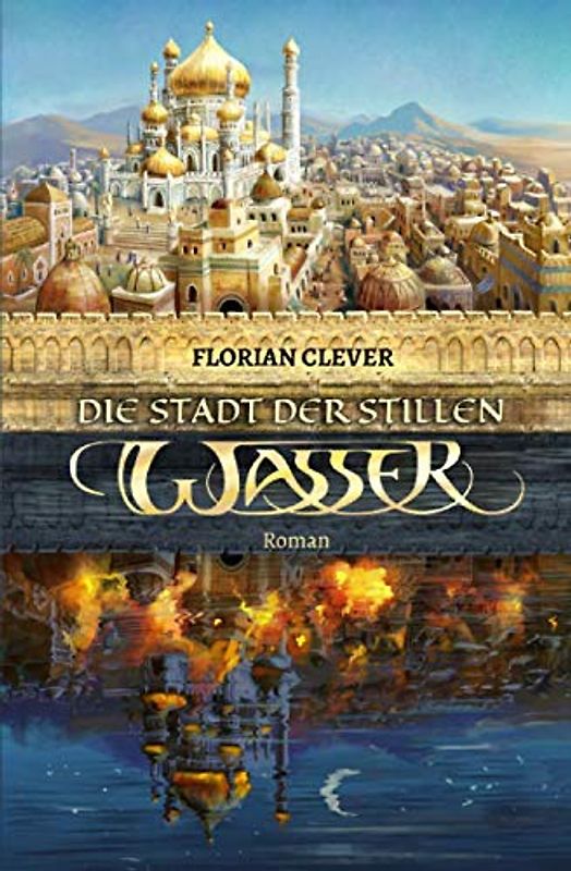 Die Stadt der stillen Wasser (Mesrée-Saga, Band 1)