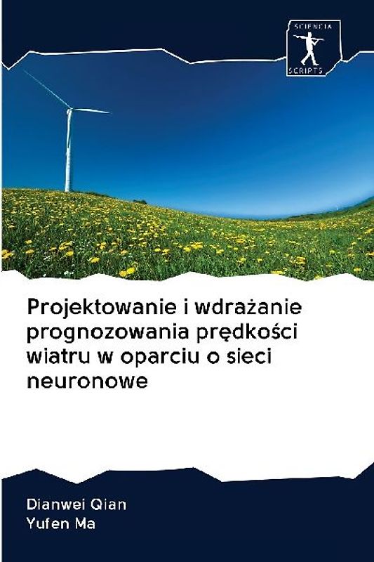 Projektowanie i wdra¿anie prognozowania pr¿dko¿ci wiatru w oparciu o sieci neuronowe