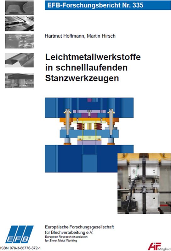 Leichtmetallwerkstoffe in schnelllaufenden Stanzwerkzeugen