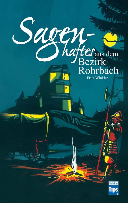 Sagenhaftes aus dem Bezirk Rohrbach