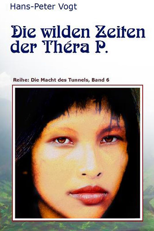 Die wilden Zeiten der Théra P.