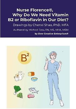 Nurse Florence®, Why Do We Need Vitamin B2 or Riboflavin in Our Diet?