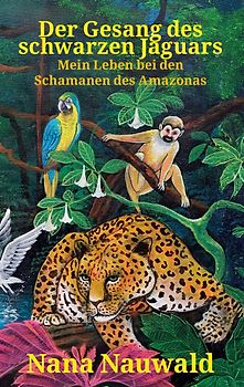 Der Gesang des schwarzen Jaguars