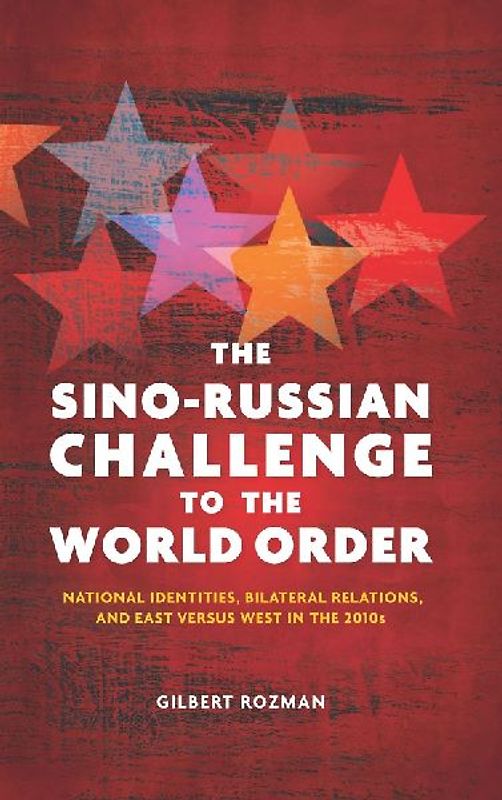 The Sino-Russian Challenge to the World Order
