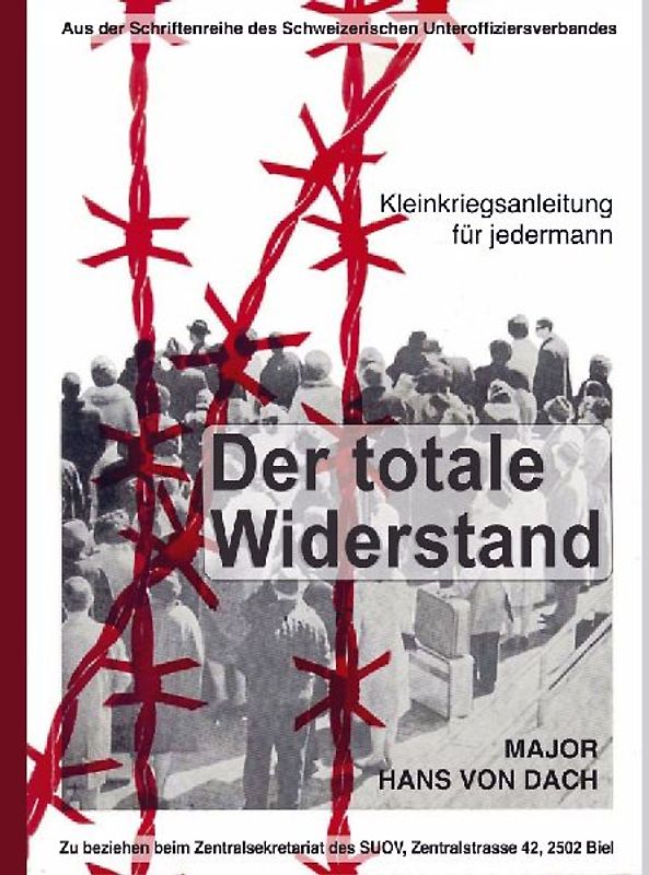 Der totale Widerstand: Kleinkriegsanleitung für jedermann
