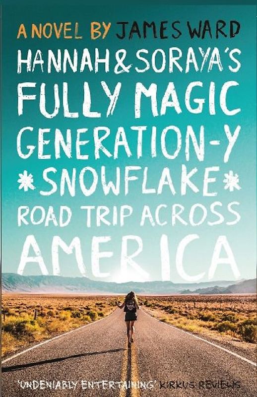 Hannah and Soraya's Fully Magic Generation-Y *Snowflake* Road Trip across America