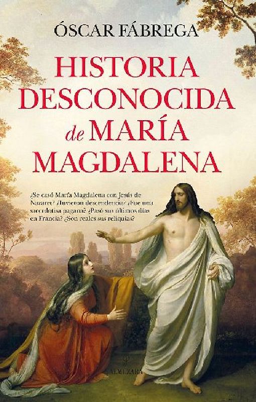 Historia Desconocida de Maria Magdalena