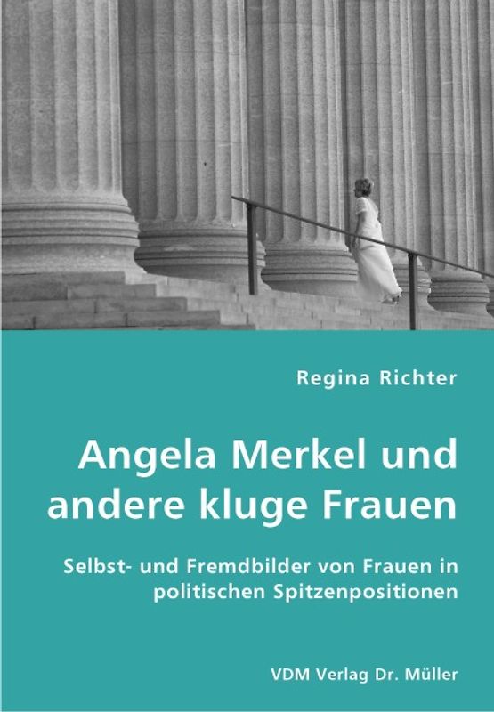 Angela Merkel und andere kluge Frauen
