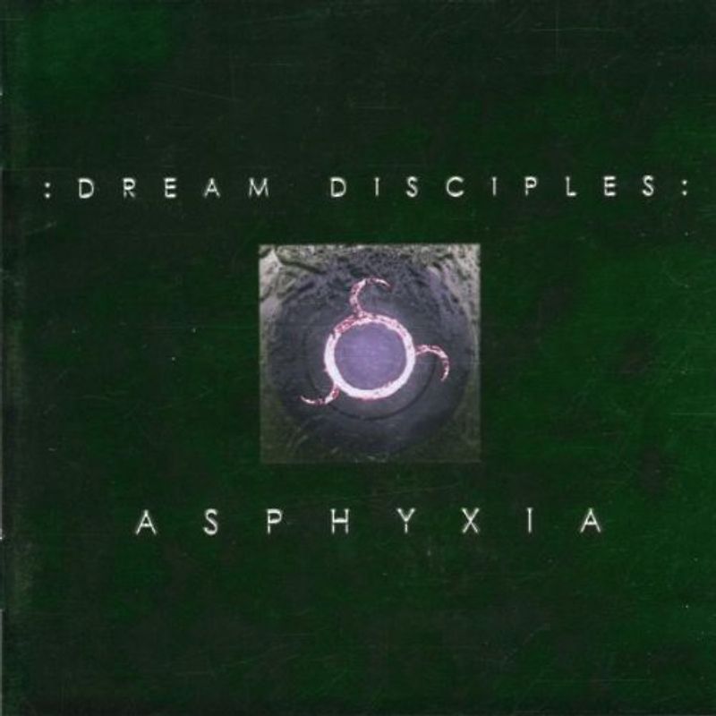 Dream Diciples - Asphyxia