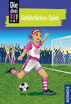Die drei !!!, 70, Gefährliches Spiel