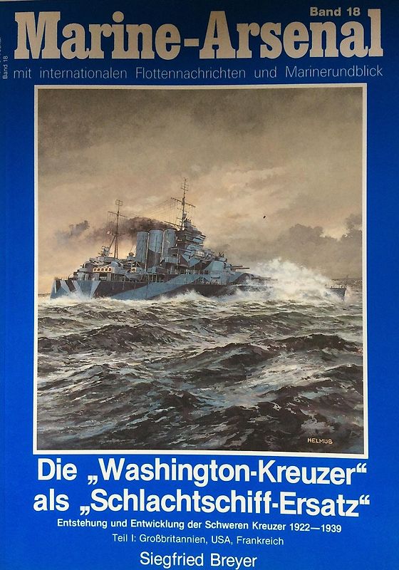Die Schweren Kreuzer 1925-1945. Entwicklung - Verbleib /Marinen Europas
