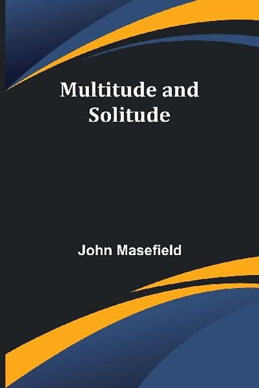 Multitude and Solitude