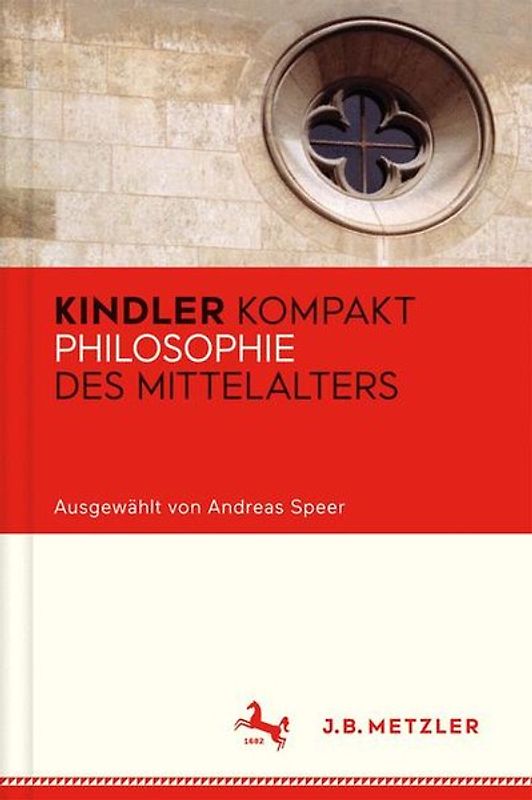 Kindler Kompakt: Philosophie des Mittelalters