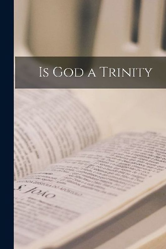 Is God a Trinity