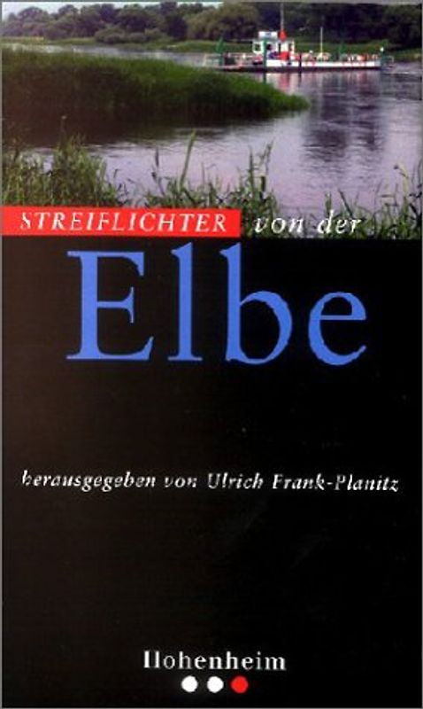 Streiflichter von der Elbe