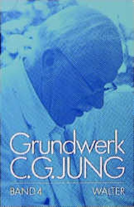 C.G.Jung, Grundwerk / Band 4: Menschenbild und Gottesbild