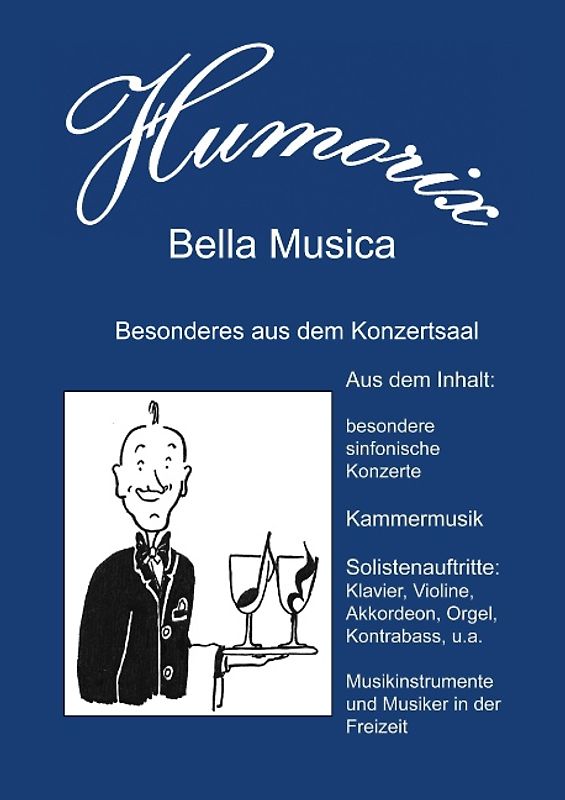Bella Musica. Besonderes aus dem Konzertsaal