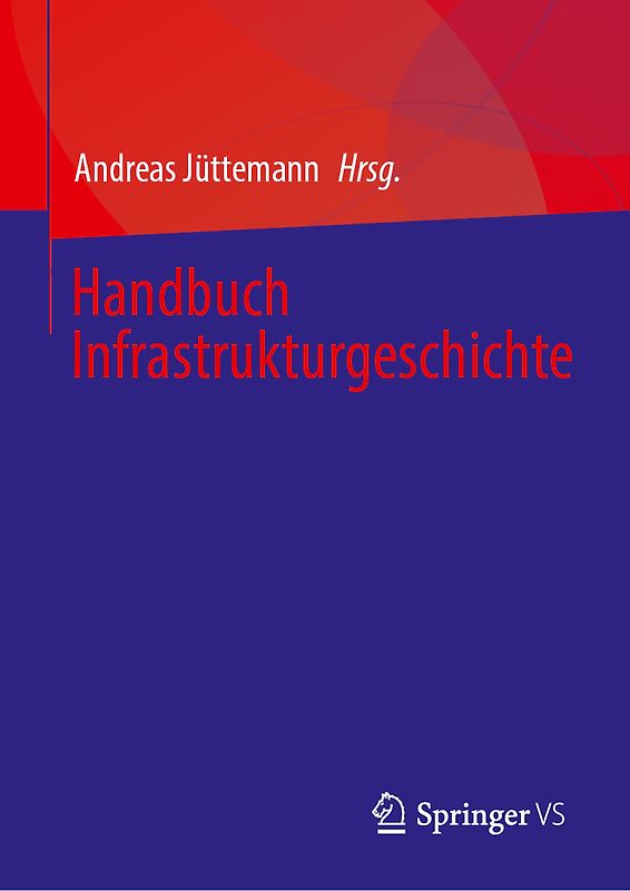 Handbuch Infrastrukturgeschichte