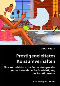 Prestigegeleitetes Konsumverhalten