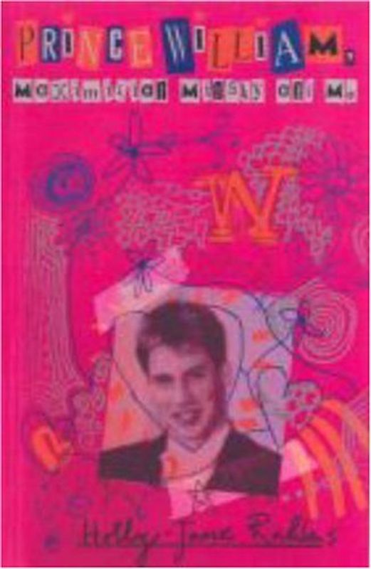 Prince William, Maximilian Minsky and Me - Holly-Jane Rahlens