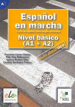 Espanol en marcha basico. Guia didactica / Español en marcha basico. Guía didáctica