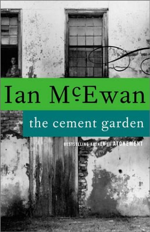The Cement Garden (Vintage International) - Ian McEwan