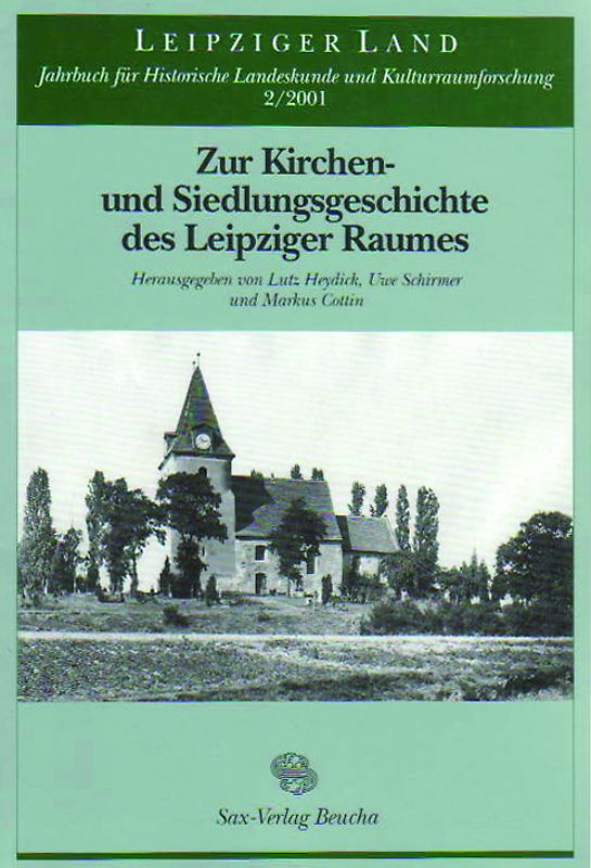 Zur Kirchengeschichte und Siedlungsgeschichte des Leipziger Raumes