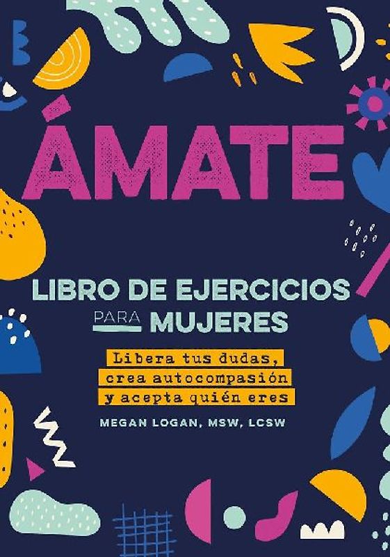Amate. Libro de Ejercicios Para Mujeres