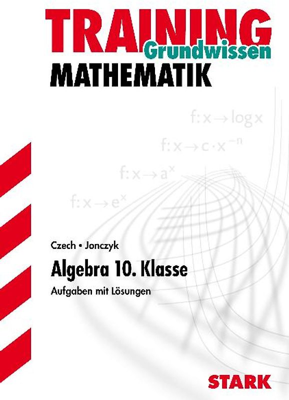 STARK Training Gymnasium - Mathematik Algebra 10. Kl