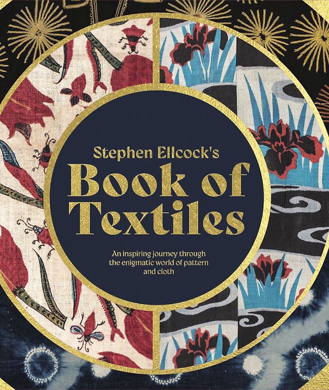Stephen Ellcock’s Book of Textiles